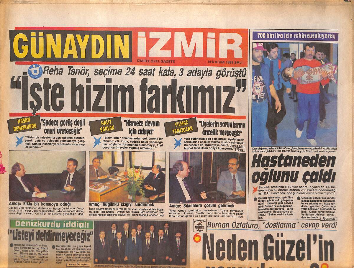 Günaydın Gazetesi İzmir 14 Kasım 1989 - Reha Tanör, Seçime 24 Saat Kala, 3 Adayla Görüştü - Burhan Özfatura, 'Dostlarına' Cevap Verdi! GZ136612 - 1