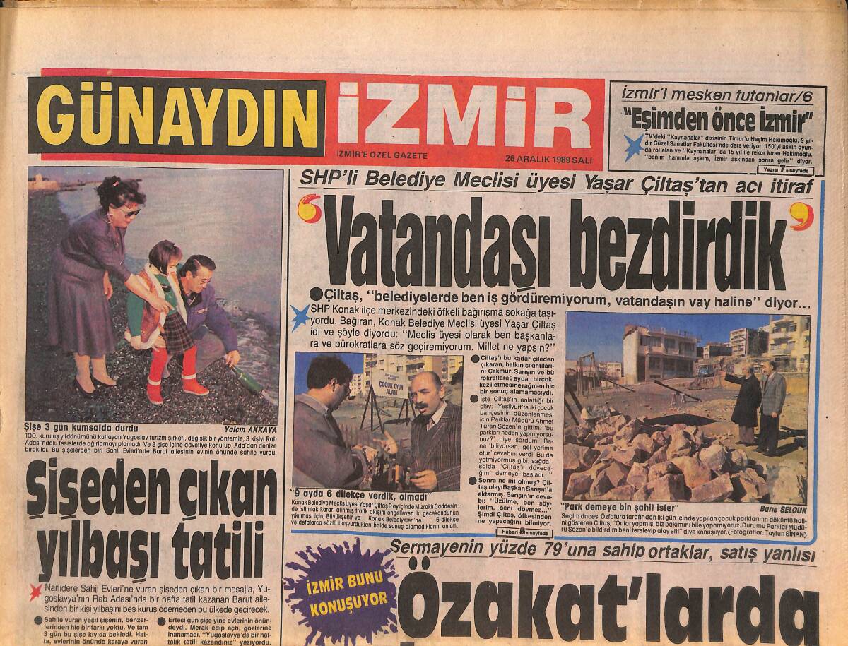 Günaydın Gazetesi İzmir 26 Aralık 1989 - SHP'Lİ Belediye Meclisi Üyesi Yaşar Çiltaş'tan Acı İtiraf - Özakat'larda Karar Günleri GZ136610 - 1