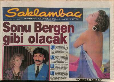 Günaydın Gazetesi Saklambaç Eki 19 Temmuz 1987 - Sosyetenin İtirafçı Mankeni Nur Erbaydan Altı Aydır Hiçbir Haber Alınamıyor GZ114752 - 1