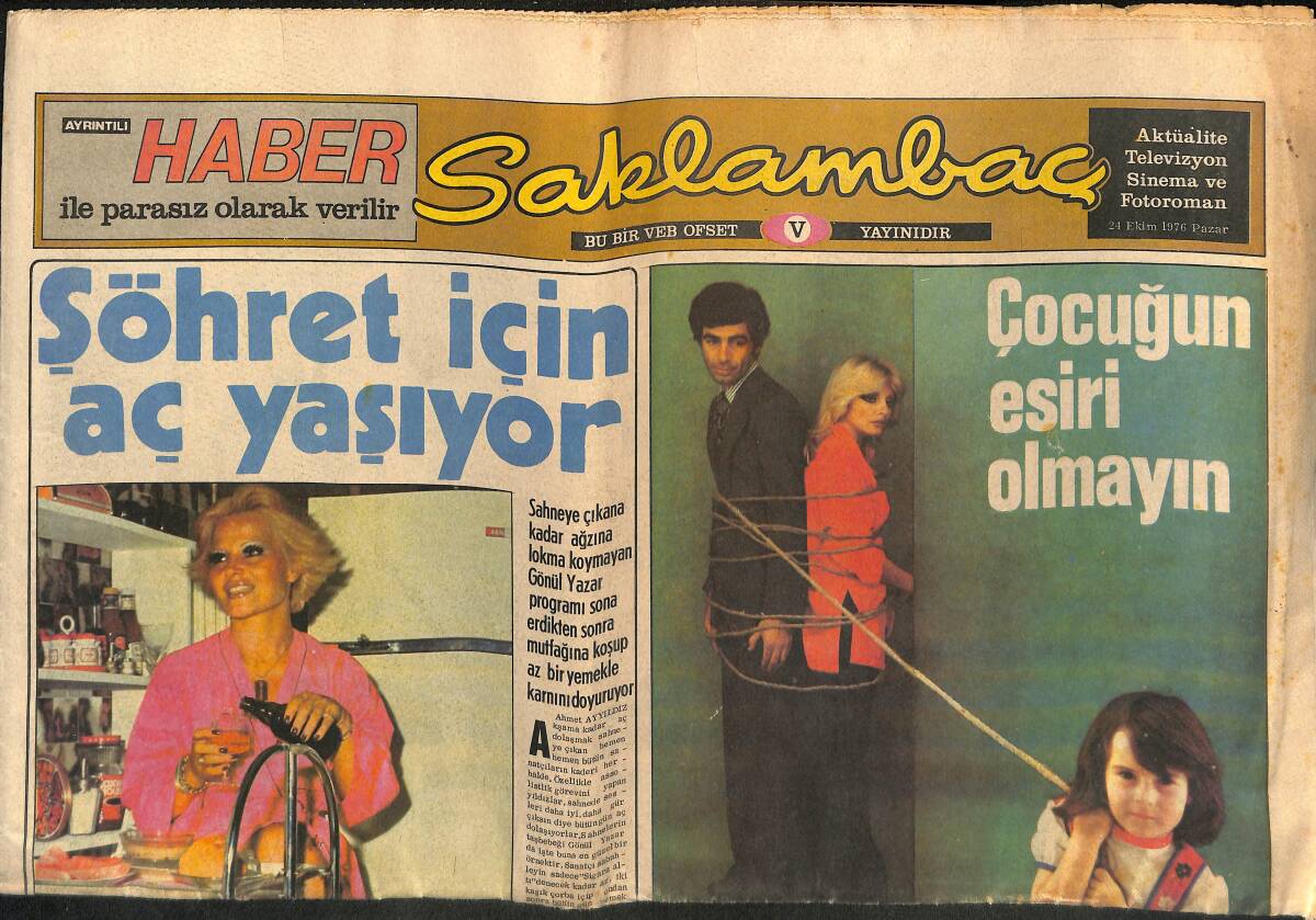 Günaydın Gazetesi Saklambaç Eki 24 Ekim 1976 - Gönül Yazar Şöhret İçin Aç Yaşıyor GZ160321 - 1