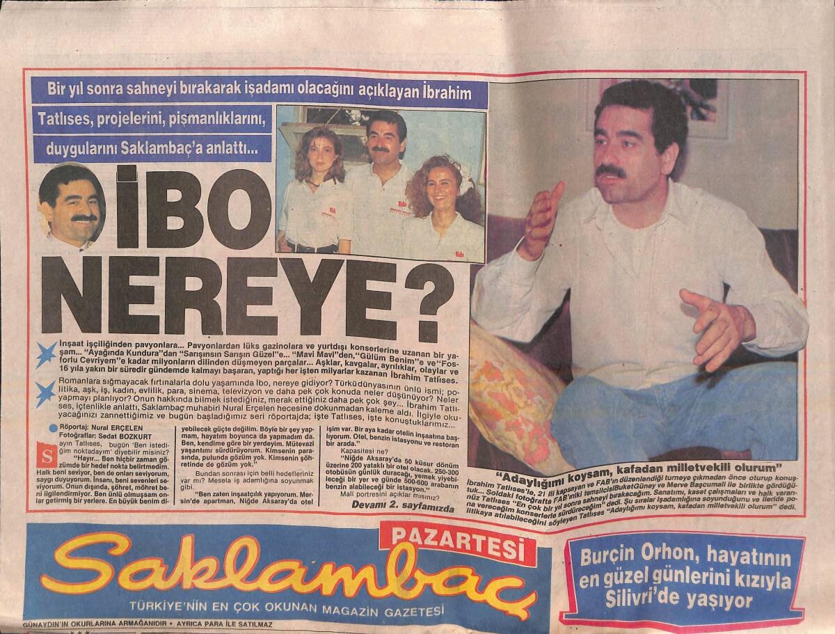 Günaydın Gazetesi Saklambaç Eki 25 Haziran 1990 -İbrahim Tatlıses: Adaylığımı Koysam ,Kafadan Milletvekili Olurum! - Meral Kontrat Fransız Sinemasında GZ138092 - 1