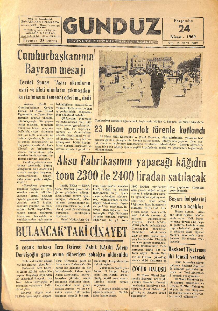Gündüz Gazetesi 24 Nisan 1969 - Aksu Fabrikasının Yapacağı Kağıdın Tonu 2300 İle 2400 Liradan Satılacak - Giresunspor En Önemli Deplasmana Çıkıyor GZ136720 - 1