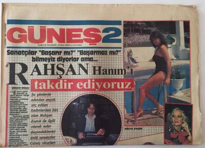 Güneş 2 Gazetesi 17 Haziran 1985 - Rahşan Ecevit İle İlgili Sanatçılar Ne Düşünüyor Gülşen Bubikoğlu , Hülya Avşar ,Gönül Yazar GZ18560 - 1
