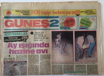 Güneş 2 Gazetesi 31 Temmuz 1982 - Köstebekler Röportaj Ugur Dünadr , Ay Işığında Hazine Avı GZ18562 - 1