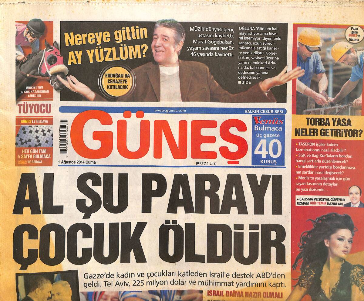 Güneş Gazetesi 1 Ağustos 2014 - Murat Göğebakan'ın Cenazesine Başbakan Erdoğan'da Katılacak - Rekor Nurgül Yeşilçay'ın Elinde! GZ136688 - 1