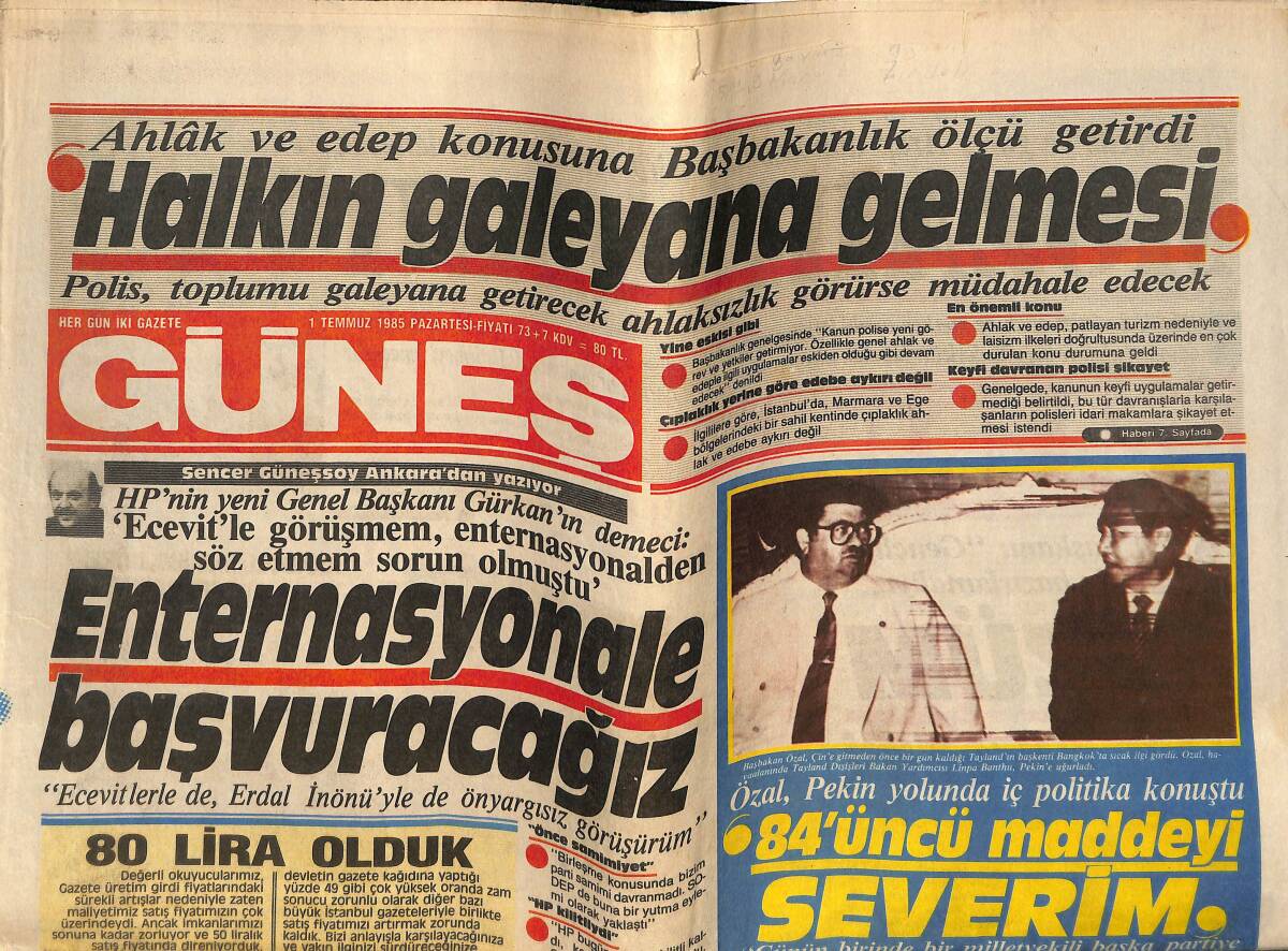 Güneş Gazetesi 1 Temmuz 1985 - Türk-İş Başkanı: Hükümet İşçiyi Unuttu! - Özal, Pekin Yolunda İç Politika Konuştu! GZ145755 - 1