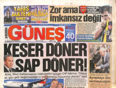Güneş Gazetesi 10 Ağustos 2013 - Arınç Keser Döner Sap Döner GZ107101 - 1