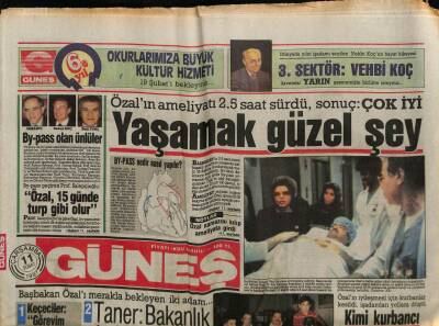 Güneş Gazetesi 11 Şubat 1987 - Özalın Ameliyatı 2.5 Saat Sürdü , Sonuç ÇOK İYİ GZ62681 - 2
