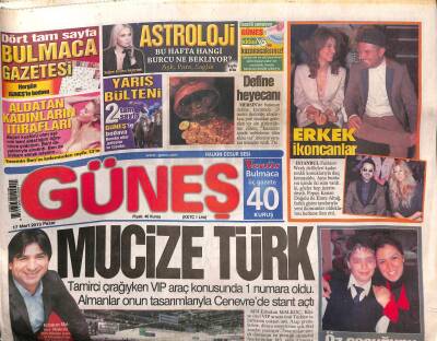 Güneş Gazetesi 17 Mart 2013 - Erbakan Malkoç , Tamirci Çırağıyken VIP Araç Konusunda 1 Numara Oldu GZ106253 - 1