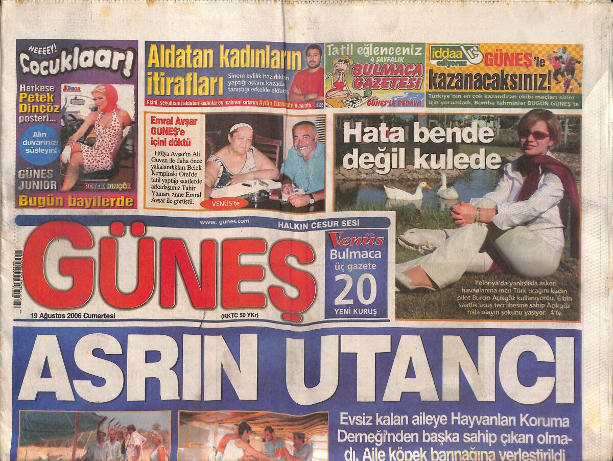Güneş Gazetesi 19 Ağustos 2006 - Asrın Utancı - Erdoğan'a Rixos Sorusu - Emral Avşar Güneş Gazetesi'ne İçini Döktü GZ135626 - 1