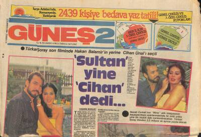 Güneş Gazetesi 2 Eki 10 Temmuz 1982 - Türkan Şoray Son Filminde Hakan Balamirin Yerine Cihan Ünalı Seçti GZ115160 - 1