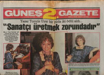 Güneş Gazetesi 2 Eki 12 Haziran 1987 - Tomris Uyar,Sanatçı Üretmek Zorundadır GZ63056 - 1