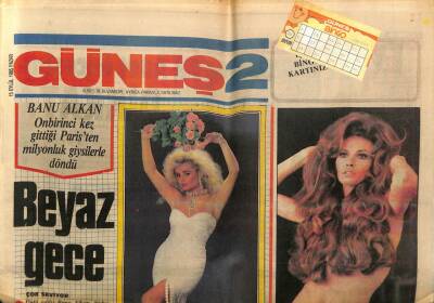 Güneş Gazetesi 2 Eki 15 Eylül 1985 - Banu Alkan Onbirinci Kez Gittiği Paristen Milyonluk Giysilerle Döndü GZ58449 - 1