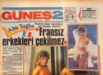 Güneş Gazetesi 2 Eki 15 Nisan 1986 - Ahu Tuğba Fransız Erkekleri Çekilmez GZ126198 - 1