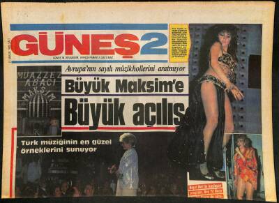 Güneş Gazetesi 2 Eki 17 Aralık 1985 - Büyük Maksime Büyük Açılış . Yeni Maksim Pırıl Pırıl GZ127608 - 1