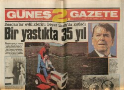 Güneş Gazetesi 2 Eki 21 Mart 1987 - Reaganlar Evliliklerini Beyaz Sarayda Kutladı GZ63148 - 1