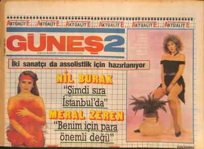 Güneş Gazetesi 2 Eki 21 Şubat 1984 - Nil Burak Ve Meral Zeren Assolistlik İçin Hazırlanıyor - Burtonun Eski Eşi Ve Yeni Eşleri Kapıştı GZ126777 - 1