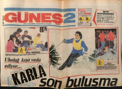 Güneş Gazetesi 2 Eki 25 Mart 1986 - Uludağ Kışa Veda Ediyor GZ63059 - 2