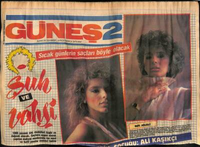 Güneş Gazetesi 2 Eki 25 Mayıs 1985 - Sıcak Günlerin Saçları GZ63092 - 1