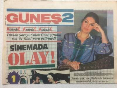 Güneş Gazetesi 2 Eki 28 Mayıs 1985 - Türkan Şoray Cihan Ünal Çiftinin Son Üç Filmi Para Getirmedi GZ48541 - 1