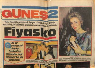 Güneş Gazetesi 2 Eki 3 Ekim 1985 - Hülya Koçyiğitin Protestoyla Başlayan Antalya Festivali GZ58448 - 1