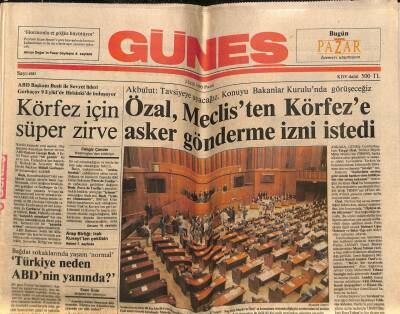 Güneş Gazetesi 2 Eylül 1990 - Asil Nadire Borsa Suçlaması Siyasi - Özal , Meclisten Körfeze Asker Gönderme İzni İstedi GZ92998 - 1