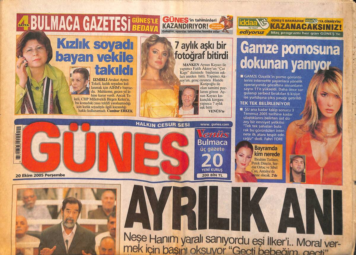 Güneş Gazetesi 20 Ekim 2005 - Saddam'a Kimliğini Soran Kürt Hakime Fırça Attı - Anavatan'ın İlk Toplantısı - İbrahim Tatlıses Antalya'da Otel Programı GZ158423 - 1