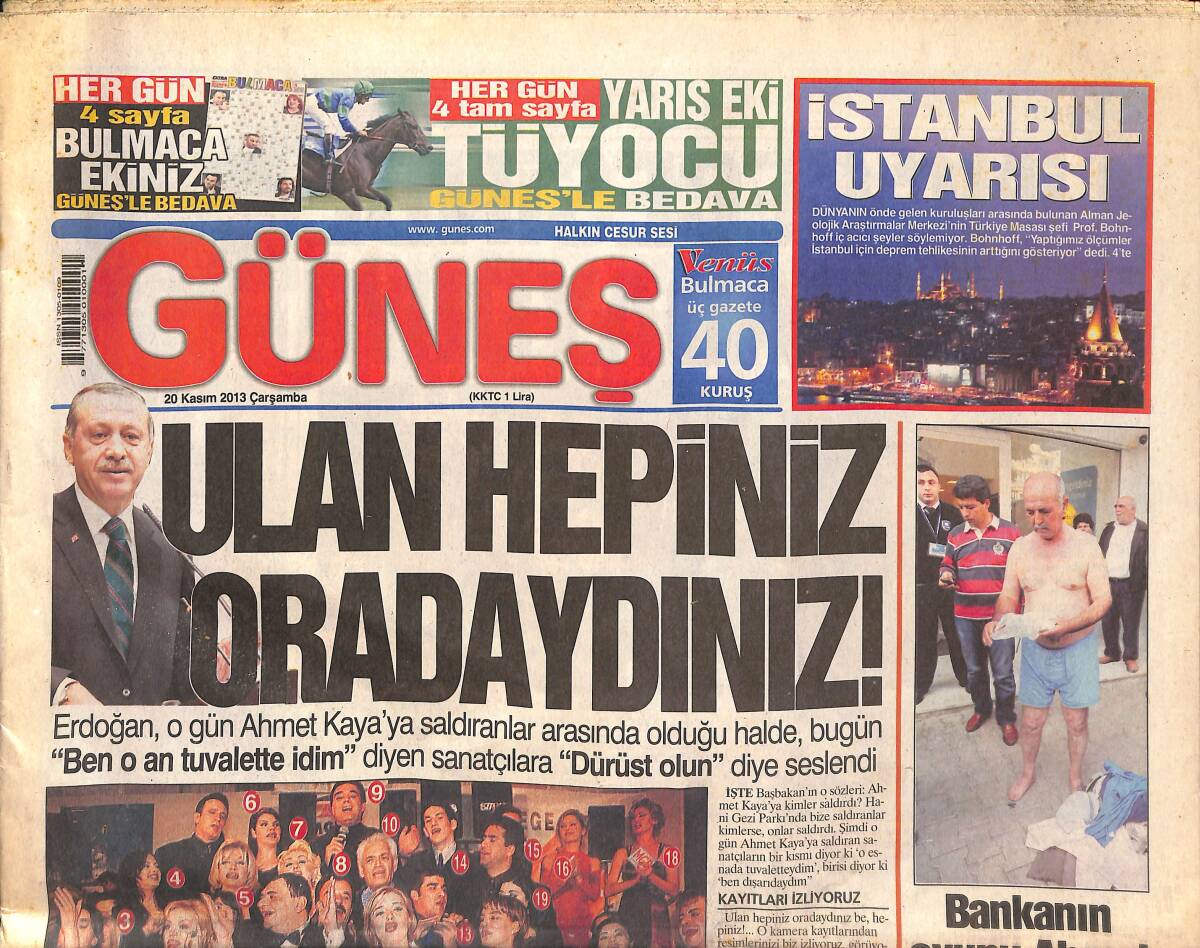 Güneş Gazetesi 20 Kasım 2013 - Marmaray Sızdırmıyor - Erdoğan '' Ahmet Kaya'ya Kimler Saldırdı ? '' GZ13511 - 1