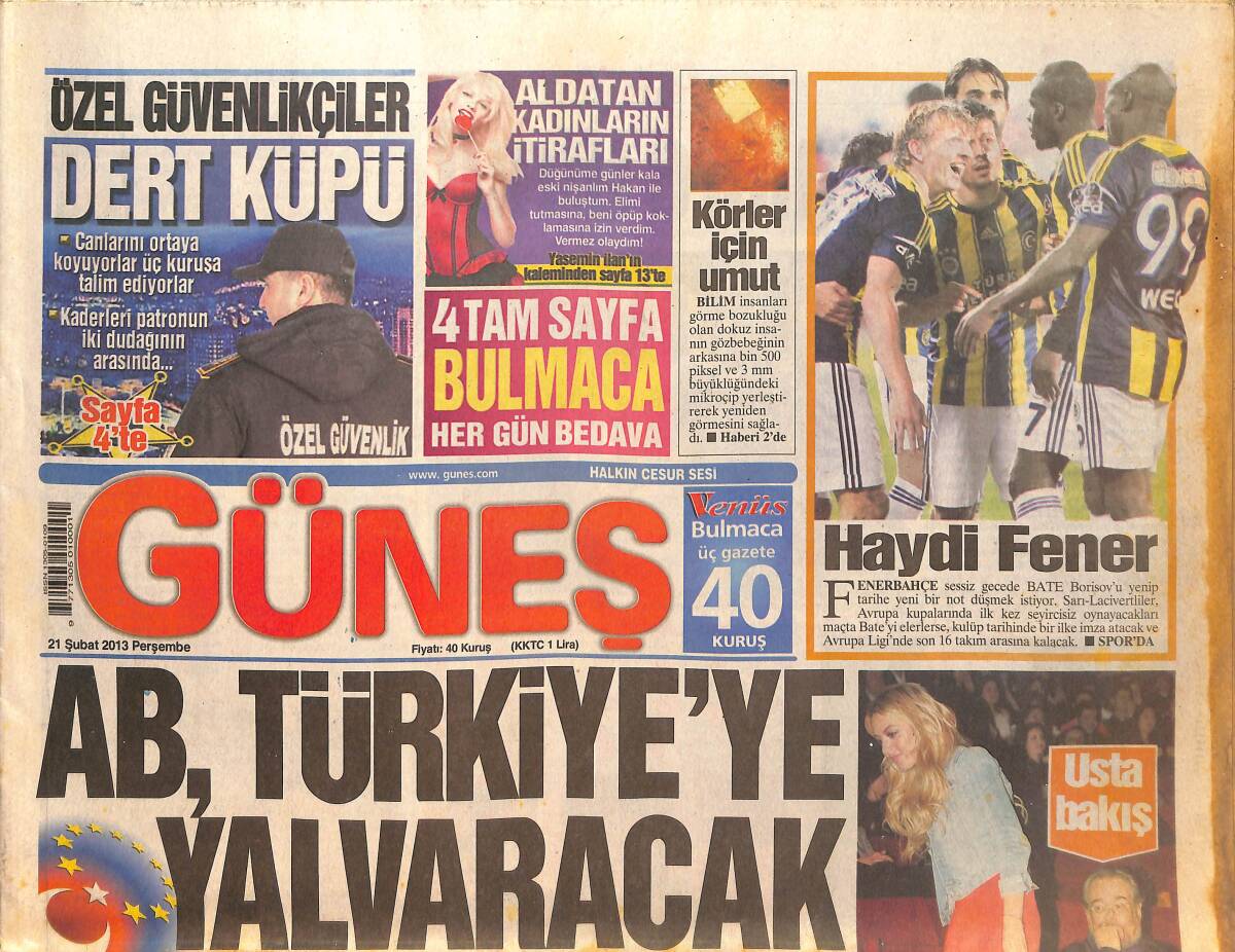 Güneş Gazetesi 21 Şubat 2013 - Fenerbahçe Avrupa'da Bir İlke İmza Atmak İstiyor - Şarkıcı Hadise Giydiği Kıyafet Yüzünden Zorluk Yaşadı GZ159013 - 1