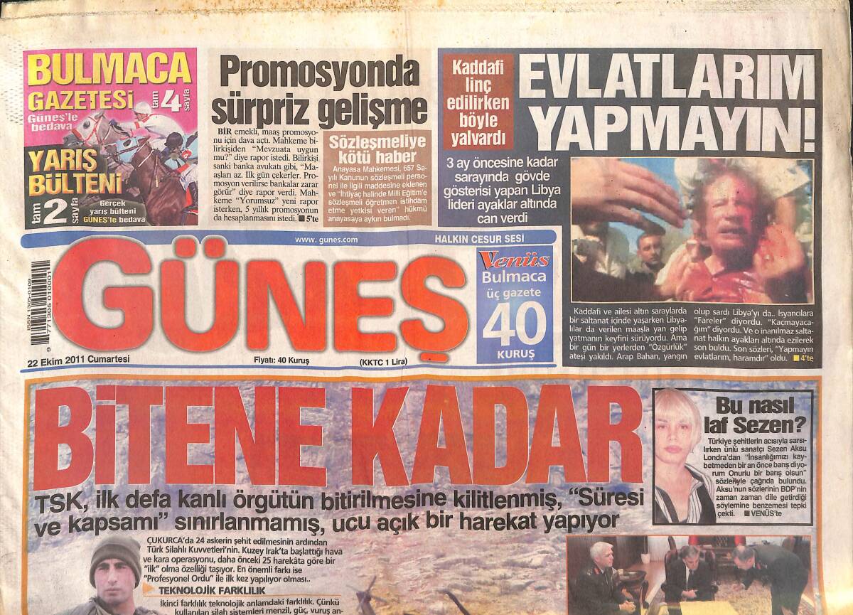 Güneş Gazetesi 22 Ekim 2011 - Kaddafi Linç Edilirken Böyle Yalvardı - Andıç Sanığı İle Hakimin İlginç Diyaloğu GZ135103 - 1