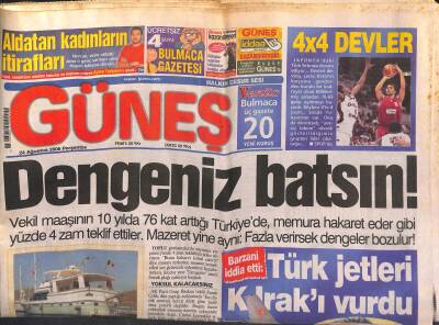 Güneş Gazetesi 24 Ağustos 2006 - Barzani İddia Etti Türk jetleri K.Irakı Vurdu - Ricardinho Yedeklerle GZ119559 - 1