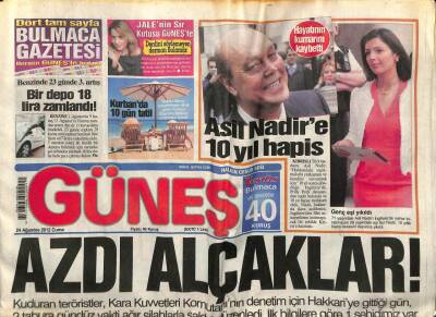 Güneş Gazetesi 24 Ağustos 2012 - Asil Nadire 10 Yıl Hapis, Hamaney Türkiyeyi Vurun Emri Verdi GZ107499 - 1