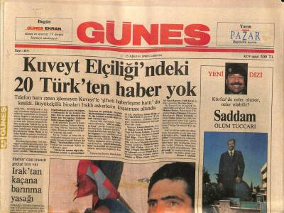Güneş Gazetesi 25 Ağustos 1990 - Kuveyt Elçiliğindeki 20 Türkten Haber Yok GZ87496 - 1