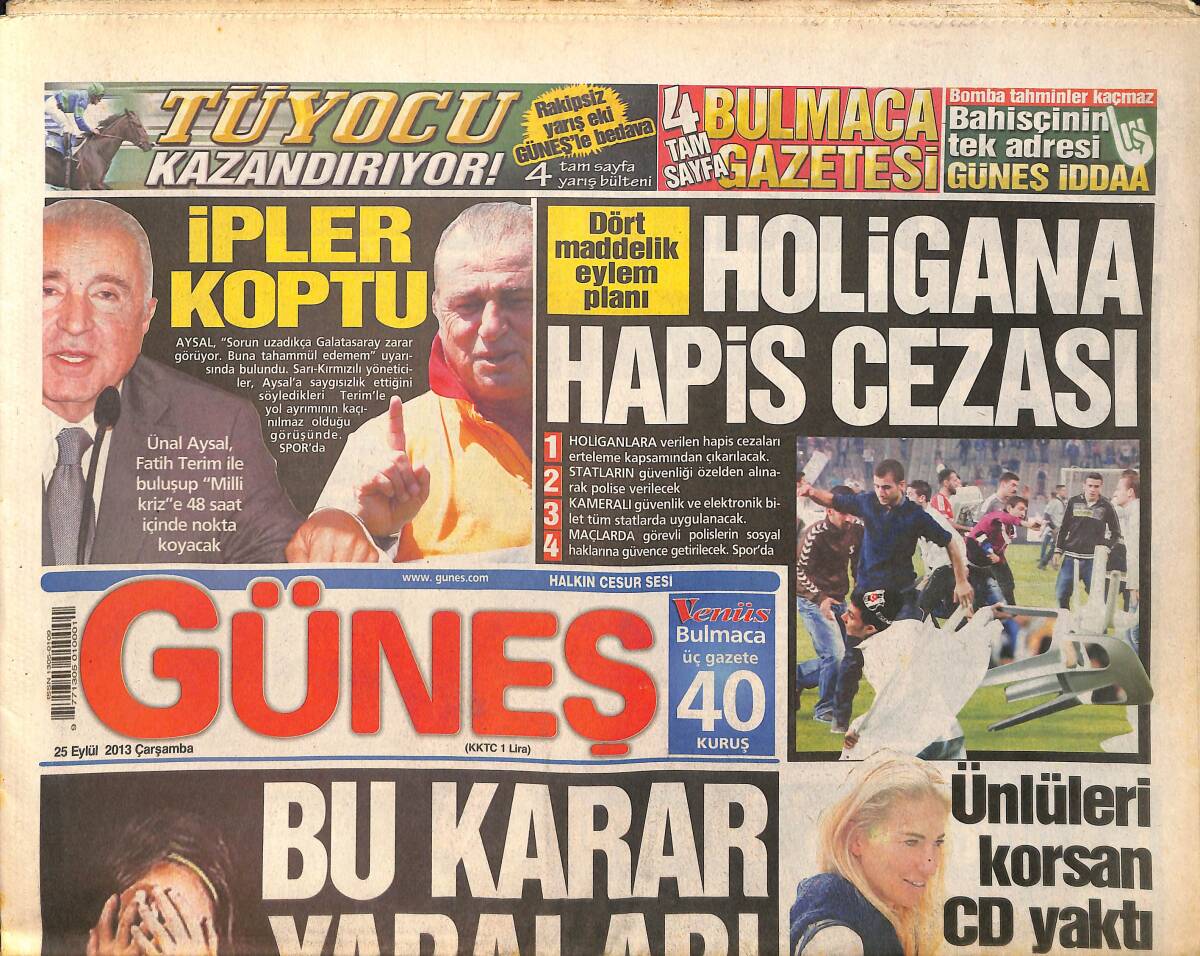 Güneş Gazetesi 25 Eylül 2013 - Ünal Aysal ile Fatih Terim Arasında İpler Koptu - Burcu Esmersoy ve 13 Ünlü Korsan CD Hakkında Emniyete Çağırıldı GZ159037 - 1