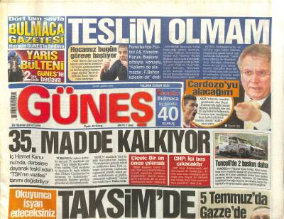 Güneş Gazetesi 28 Haziran 2013 - Aziz YıldırımTeslim Olmam GZ101025 - 1