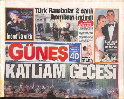Güneş Gazetesi 28 Temmuz 2013 - Mısır Güvenlik Güçleri,Darbe Karşıtı Protestocuların Üzerine Gerçek Mermilerle Ateş Açtı GZ106367 - 1