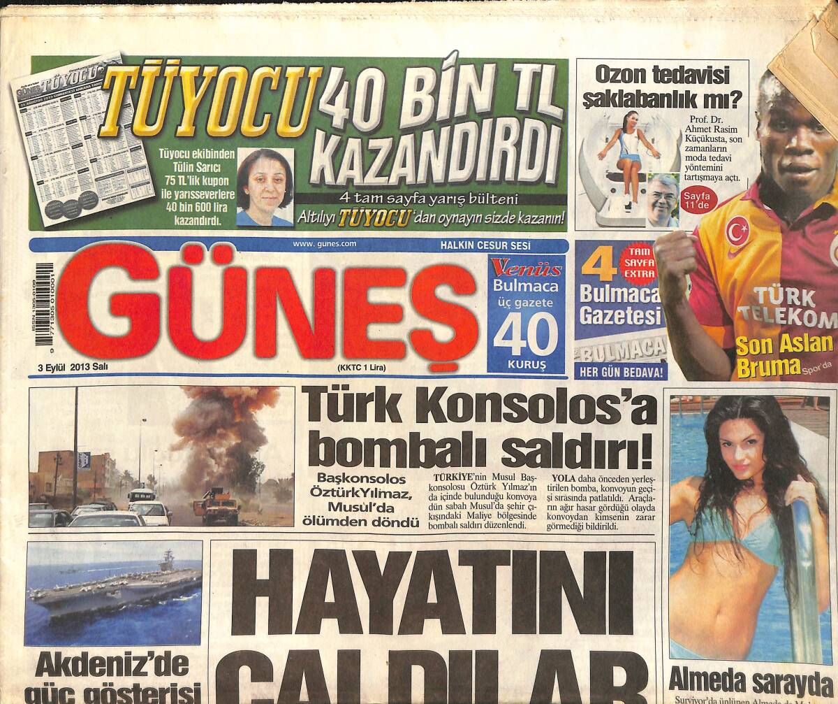 Güneş Gazetesi 3 Eylül 2013 - Türk Konsolosa Bombalı Saldırı - Erten Paşa'dan Yaş İstifası - Ahu Tuğba'nın Neyi Var? GZ159006 - 1