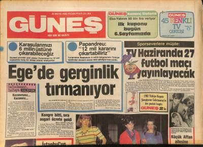 Güneş Gazetesi 30 Mayıs 1982 - Romy Schneider Kalp Krizinden Öldü - Egede Gerginlik Tırmanıyor GZ126151 - 1