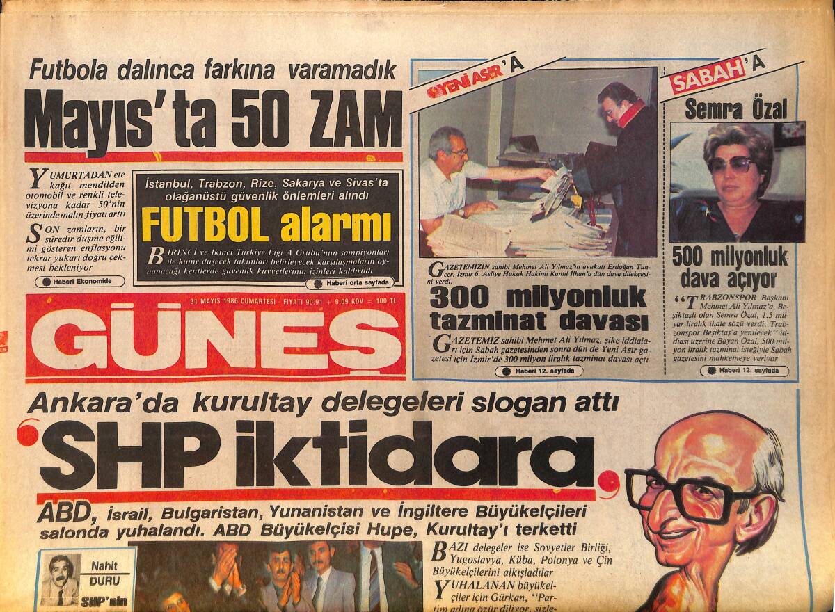 Güneş Gazetesi 31 Mayıs 1986 - Mehmet Ali Yılmaz, Semra Özal'a 500 Milyonluk Dava Açıyor - Emel Sayın Güvercin Uçurdu GZ158286 - 1