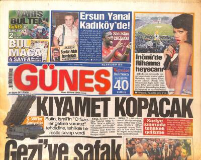 Güneş Gazetesi 31 Mayıs 2013 - Ersun Yanal Kadıköyde - İnönüde Rihanna Heyecanı GZ124664 - 1