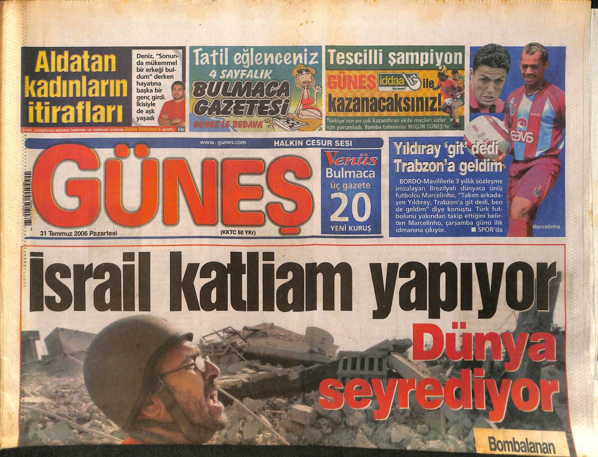 Güneş Gazetesi 31 Temmuz 2006 - İsrail Katliam Yapıyor - Ordu'da Fındık İsyanı GZ157819 - 1