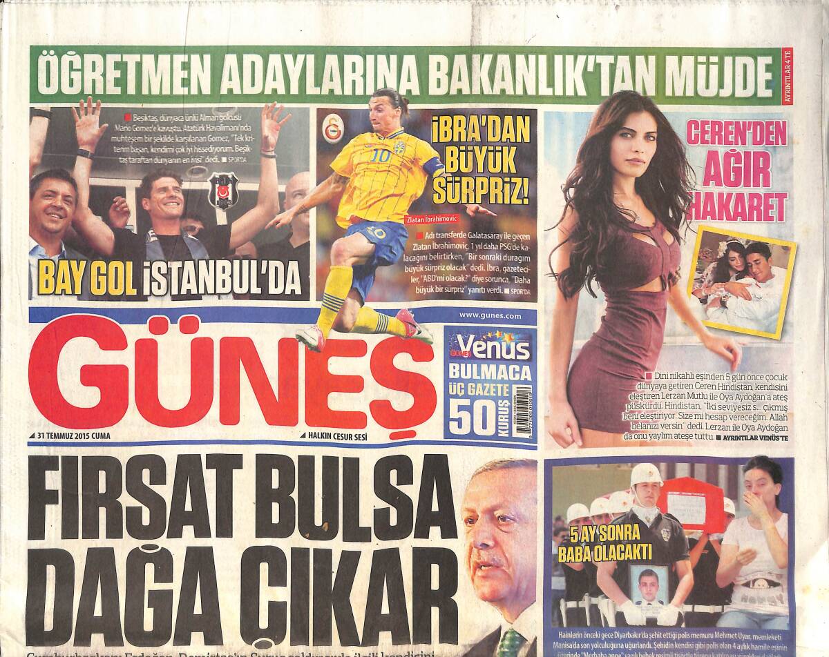 Güneş Gazetesi 31 Temmuz 2015 - Öğretmen Adaylarına Bakanlık'tan Müjde - Ceren Hindistan'dan Ağır Hakaret - Şehitlere Büyük Hakaret GZ135722 - 1