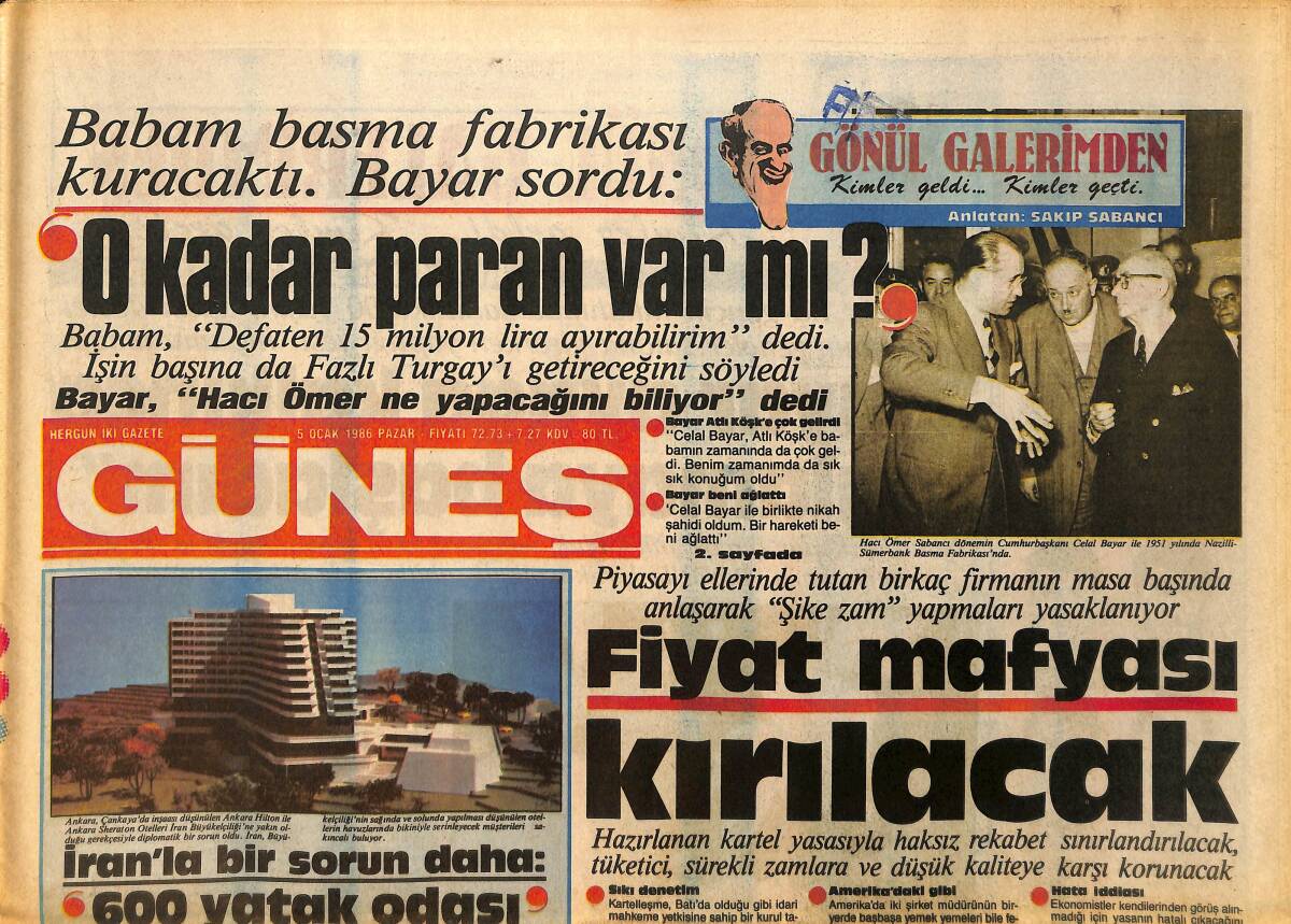 Güneş Gazetesi 5 Ocak 1986 - Hacı Ömer Sabancı Dönemin Cumhurbaşkanı Celal Bayar İle 1951 Yılında Nazilli Sümerbank Basma Fabrikası'nda GZ157722 - 1