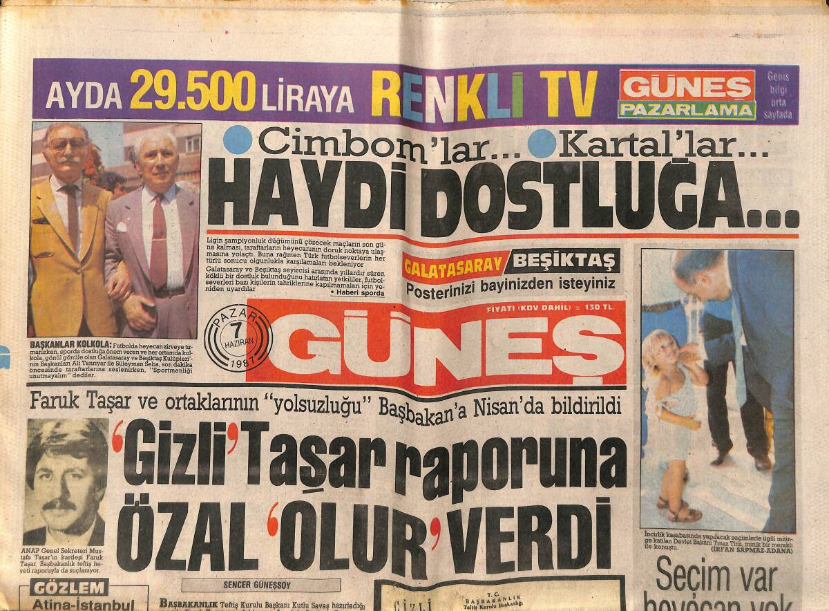 Güneş Gazetesi 7 Haziran 1987 - Cimbomlar Kartallar Haydi Dostluğa - Ecevit: Özal Siyasi Darbe Peşinde GZ151430 - 1