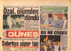 Güneş Gazetesi 9 Haziran 1987 - Özal'ın Uçağı Havada Bozuldu Ölümden Döndü - Yurt Dışında Galatasaray'ın Şampiyonluk Kutlamaları GZ158233 - Gökçekoleksiyon