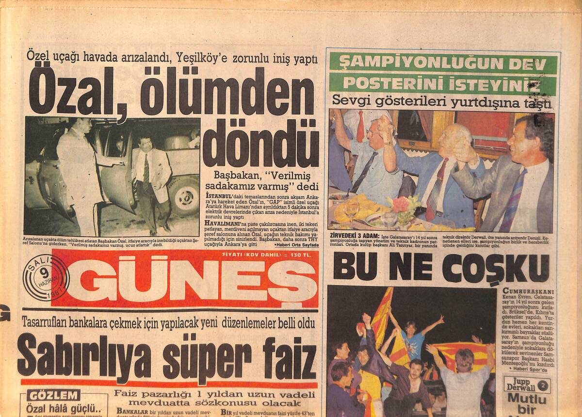 Güneş Gazetesi 9 Haziran 1987 - Özal'ın Uçağı Havada Bozuldu Ölümden Döndü - Yurt Dışında Galatasaray'ın Şampiyonluk Kutlamaları GZ158233 - 1