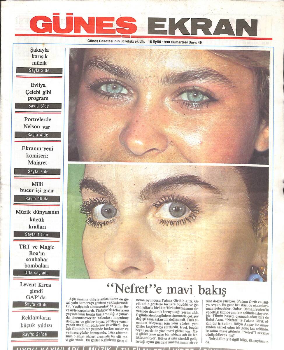 Güneş Gazetesi Ekran Eki 15 Eylül 1990 - Fatma Girik Hülya Avşar Nefret'e Mavi Bakış - Aydan Şener Katil Oldu GZ137495 - 1