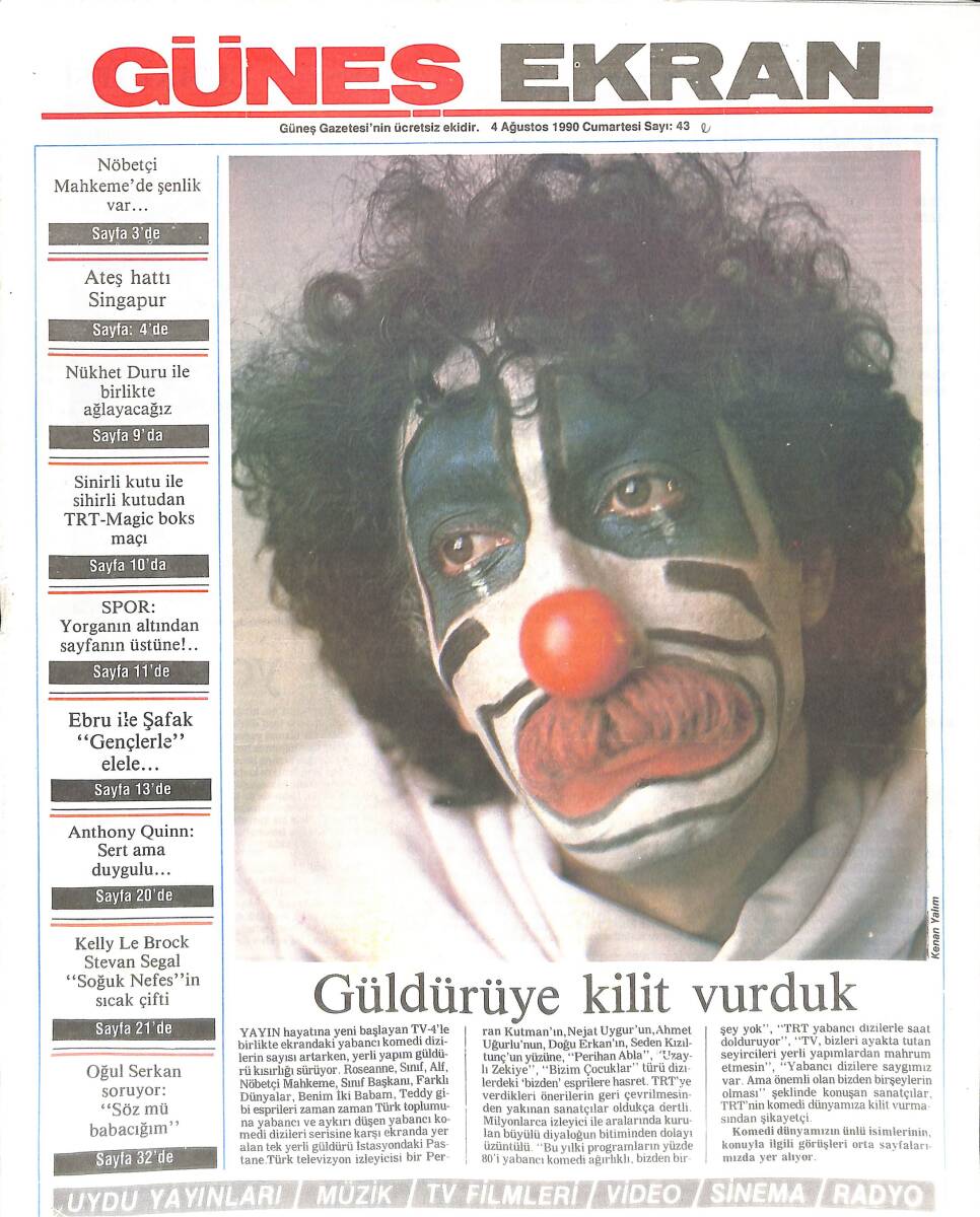 Güneş Gazetesi Ekran Eki 4 Ağustos 1990 - Güldürüye Kilit Vurduk - Güney'e Müzikli Yolculuk - Mahkemede Şenlik Var GZ137498 - 1