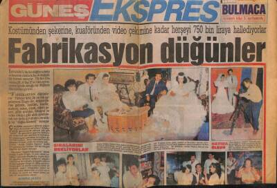 Güneş Gazetesi Ekspres Eki 2 Temmuz 1989 - Fabrikasyon Düğünler GZ63157 - 1