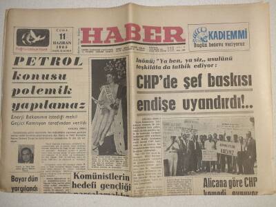 Haber Gazetesi - 11 Haziran 1965 - İnönü CHPde Şef Baskısı Endişe Uyandırdı GZ112456 - 1